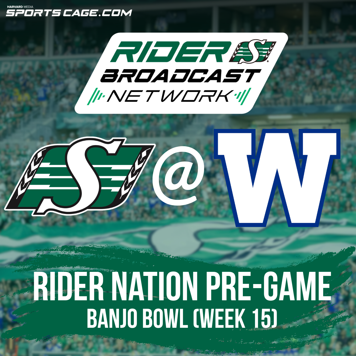 Rider Nation Pre-Game – Banjo Bowl (Week 15) - Roughriders @ Blue Bombers - September 12, 2026 episode artwork