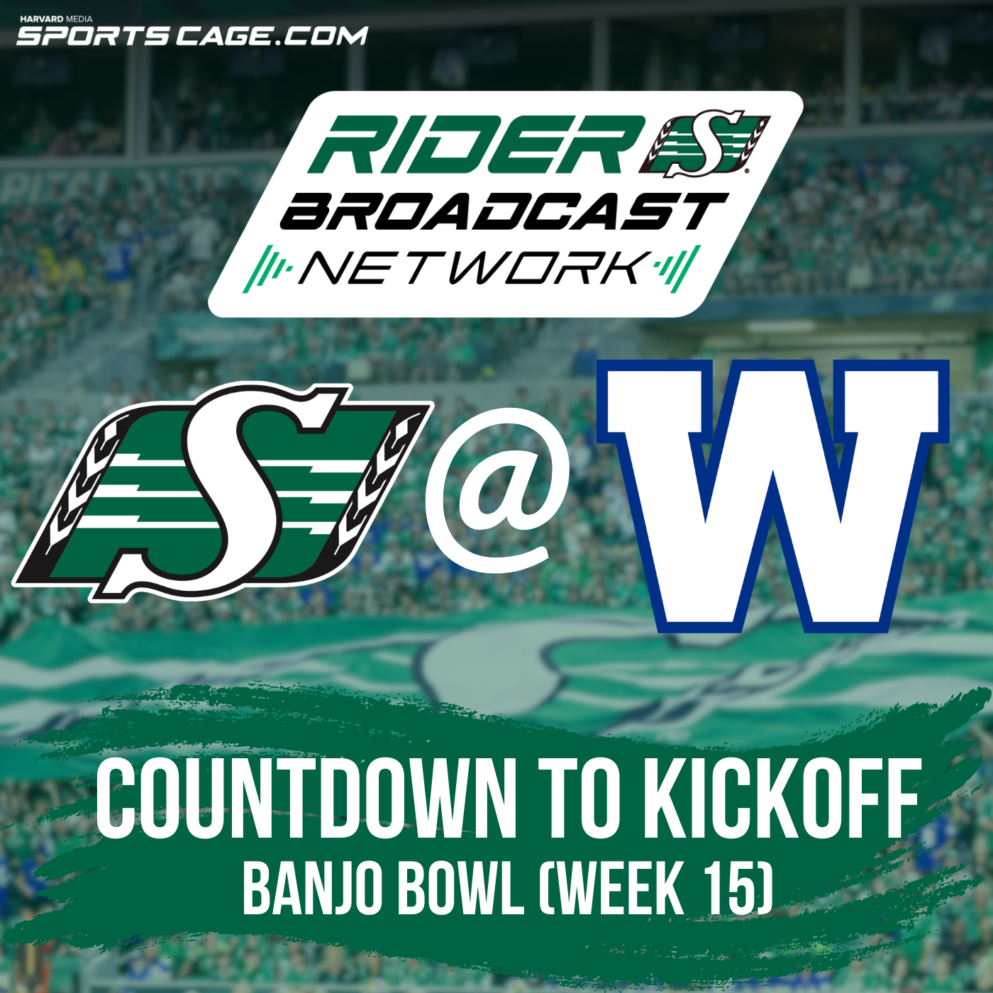 Countdown to Kickoff – Banjo Bowl (Week 15) - Roughriders @ Blue Bombers - September 12, 2026 episode artwork