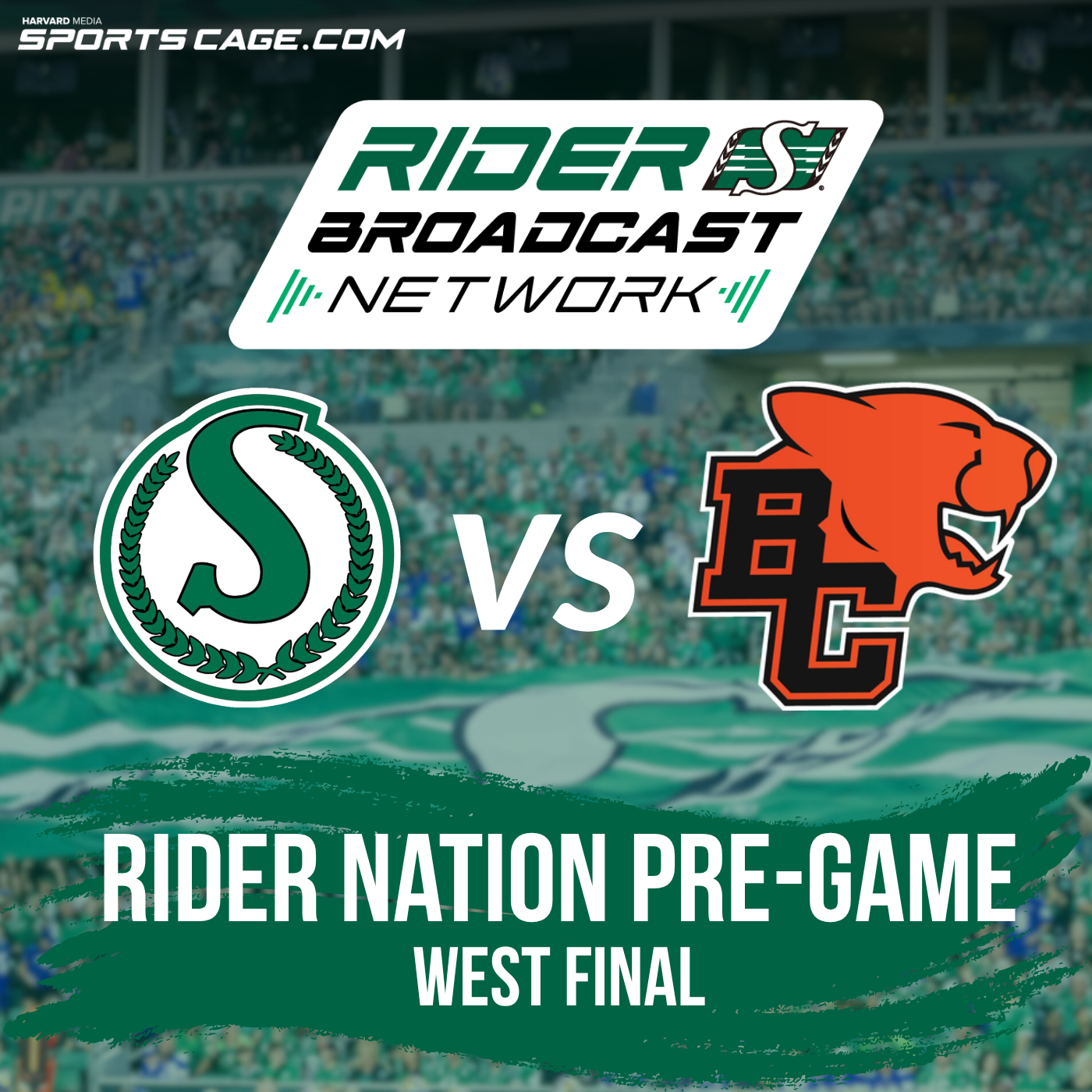 Rider Nation Pre-Game - West Final - Roughriders Vs Lions - Nov 8, 2025