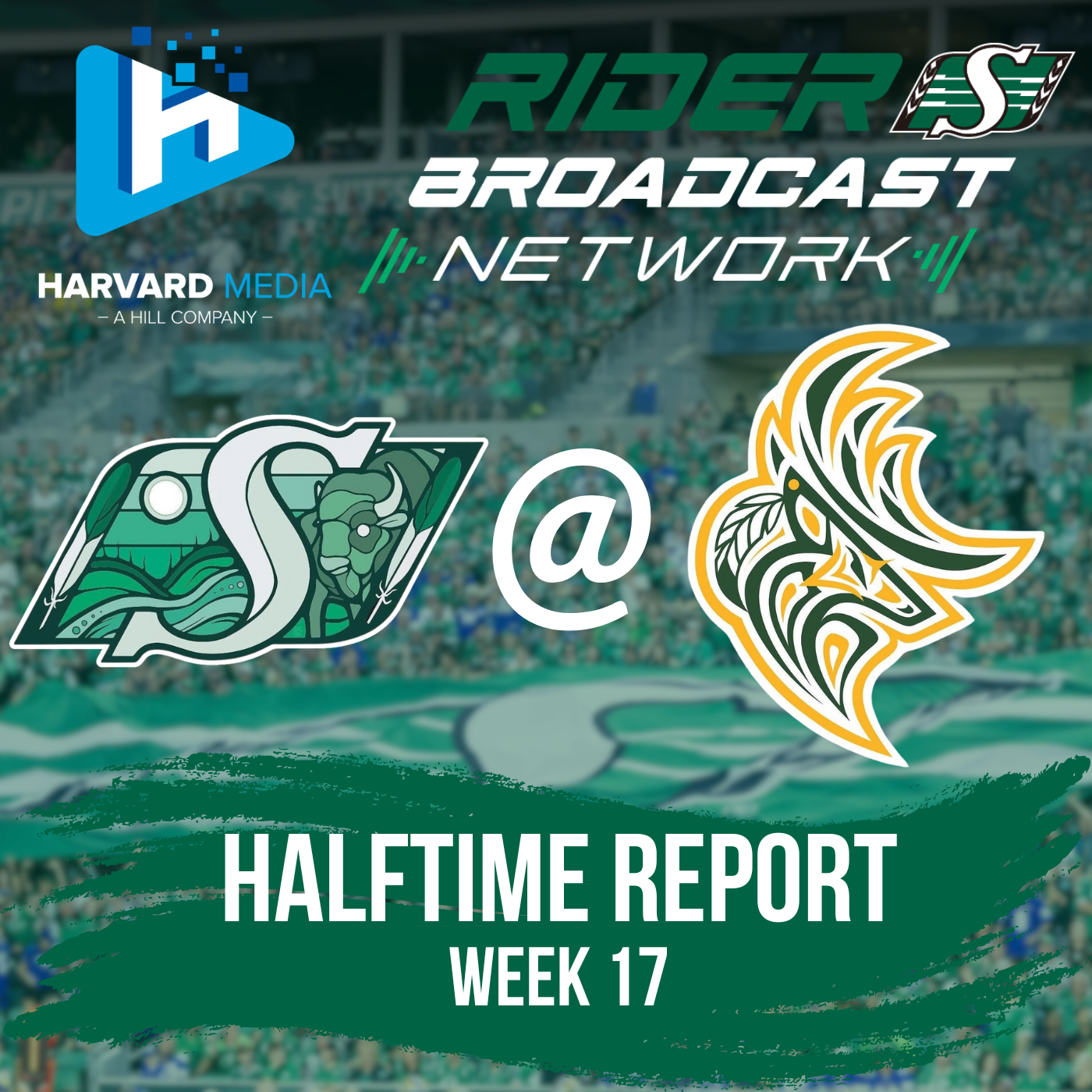Halftime Report - Week 17 - Roughriders @ Elks - Sept 27, 2025
