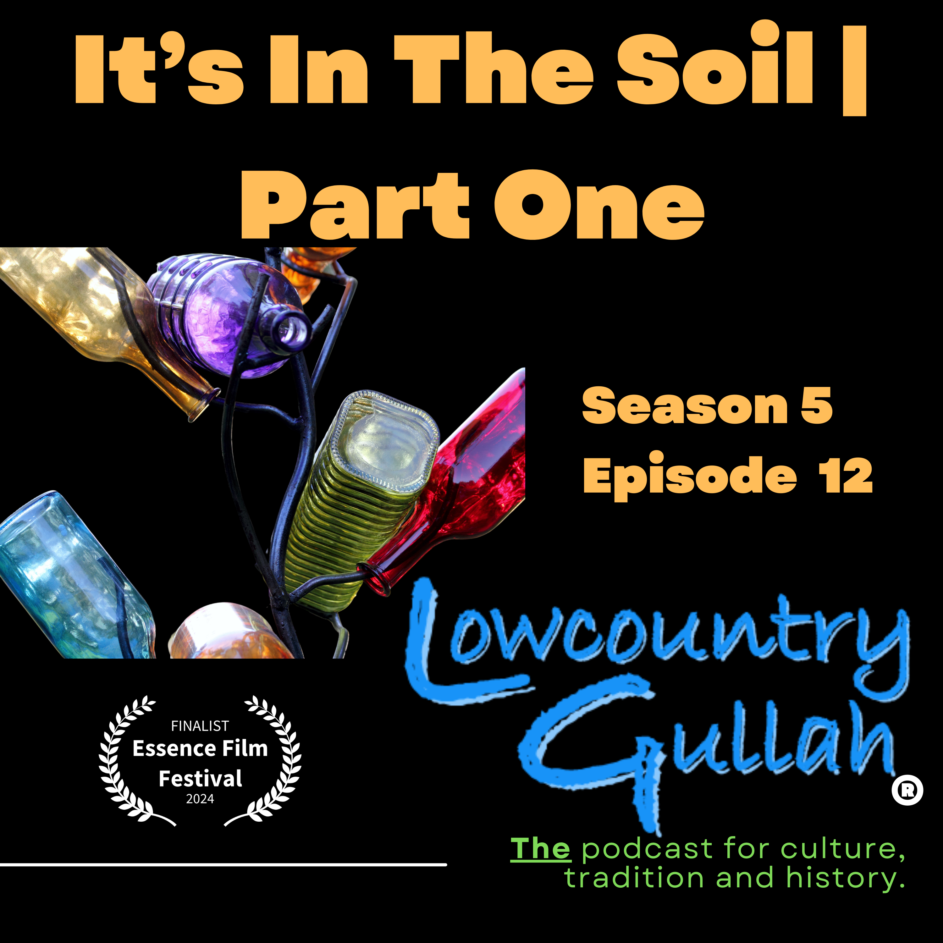 It's In the Soil Part 1