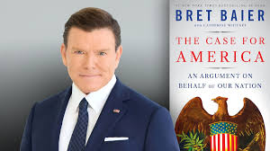 BRET BAIER-FOX - THE CASE FOR AMERICA: An Argument On Behalf Of Our Nation episode artwork