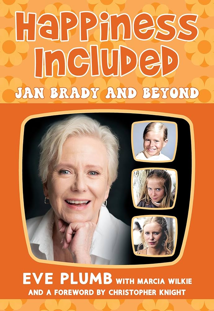 EVE PLUMB, author of HAPPINESS INCLUDED: Jan Brady & Beyond