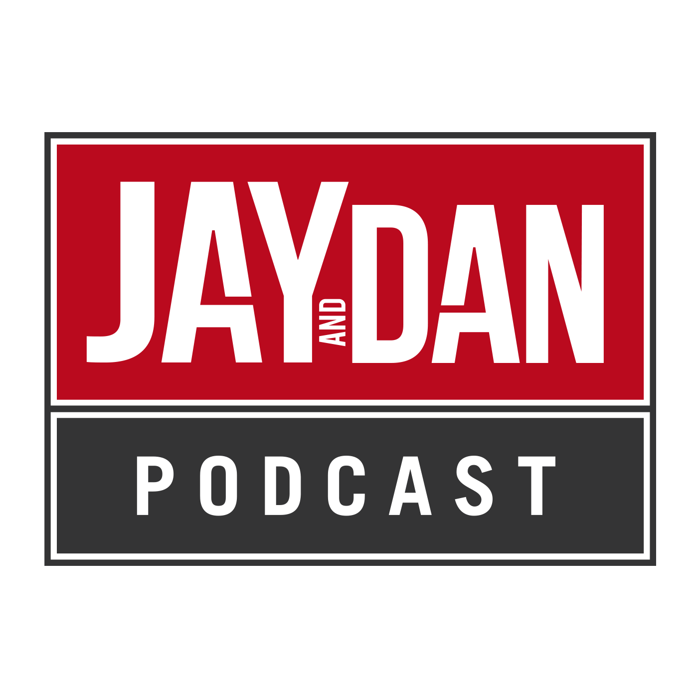 The Jay & Dan Podcast