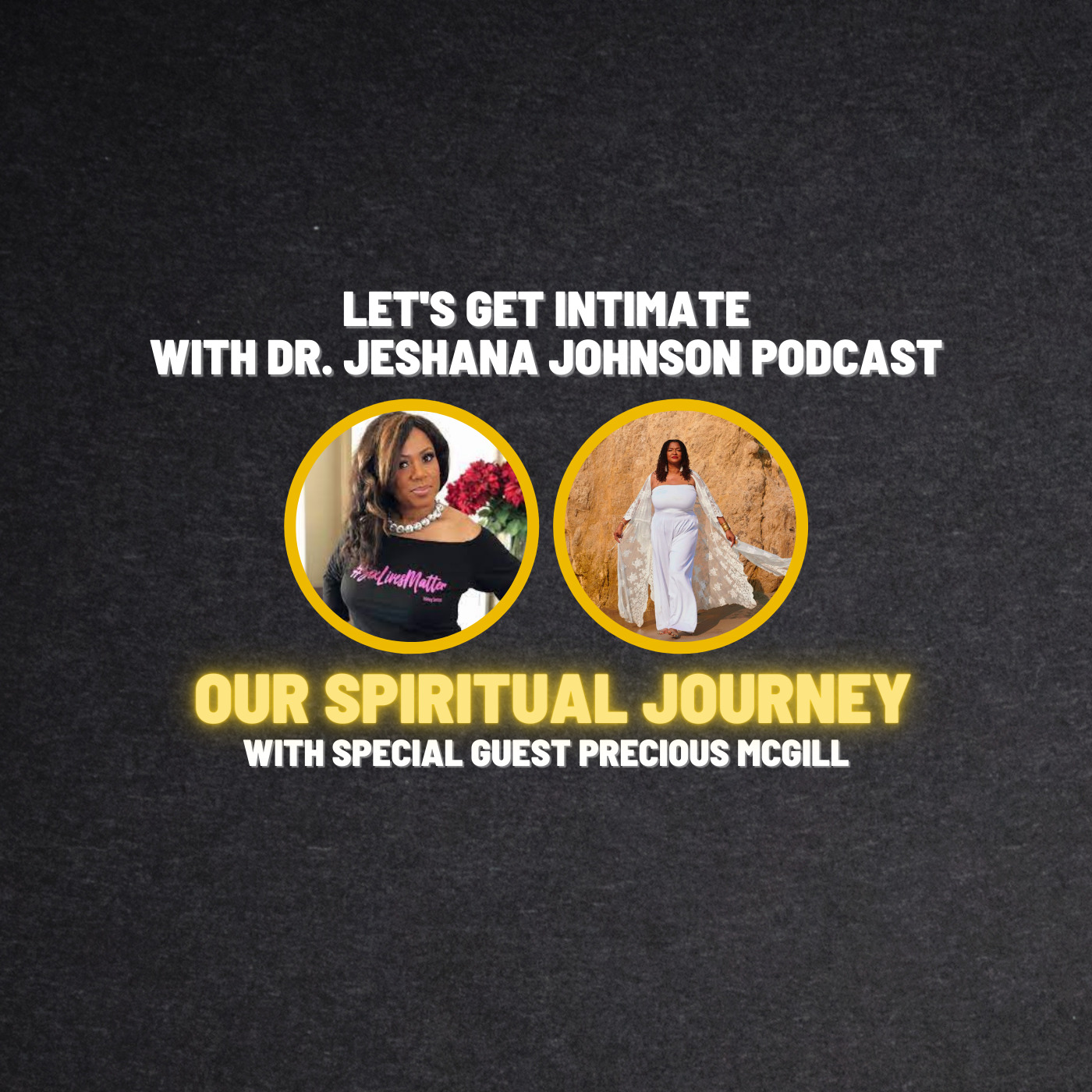 Let's Get Intimate with Dr. Jeshana Johnson | Our Spiritual Journey