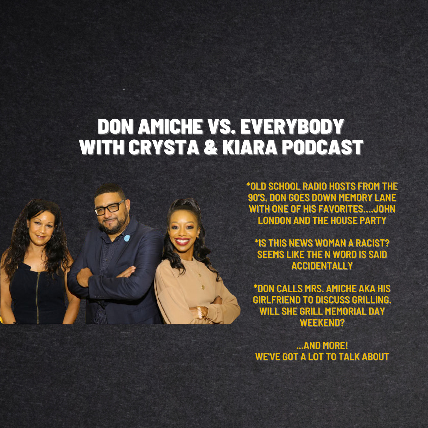 Don Amiche vs. Everybody + Crysta & Kiara