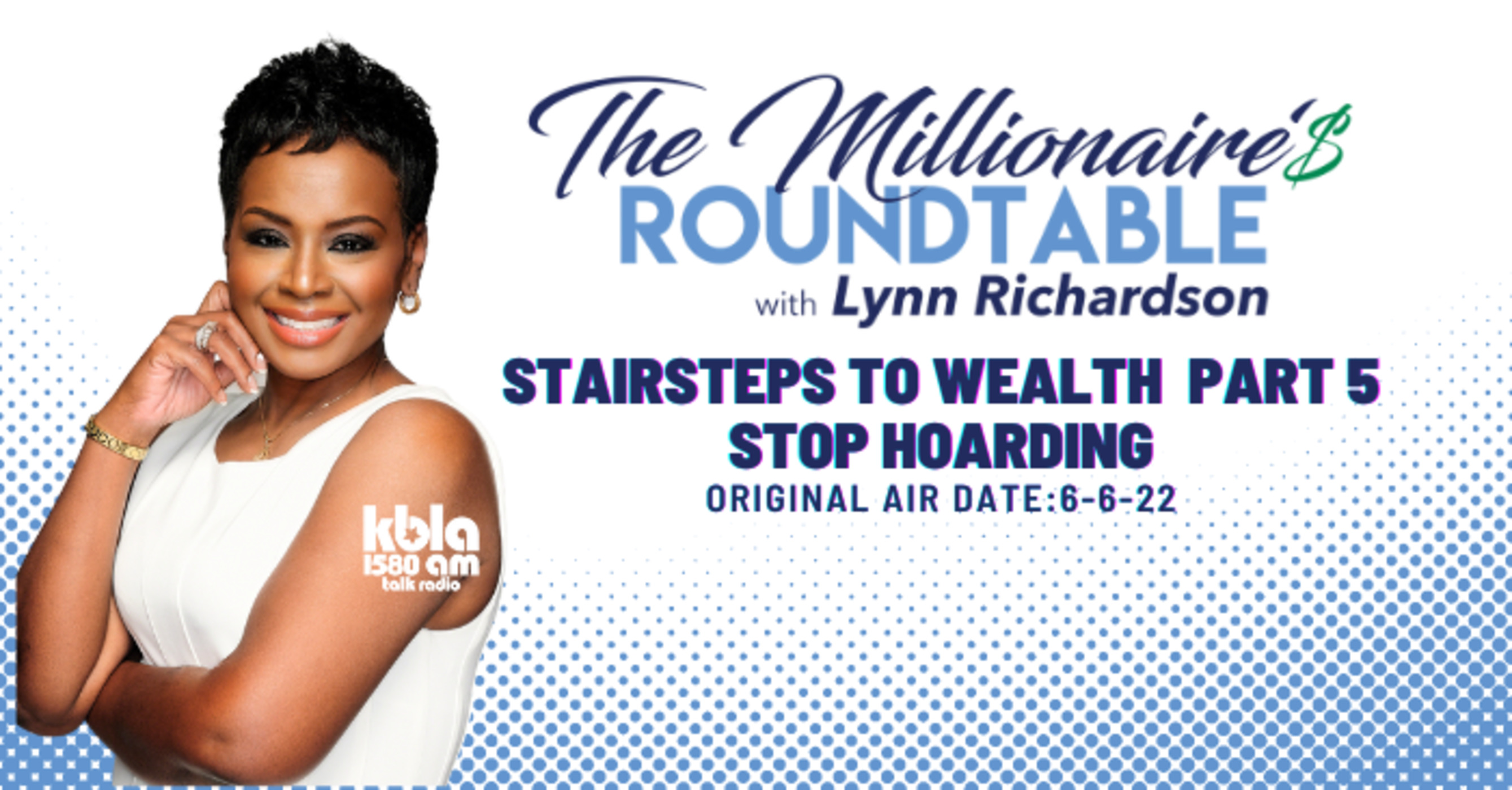 The Millionaires Roundtable with Lynn Richardson