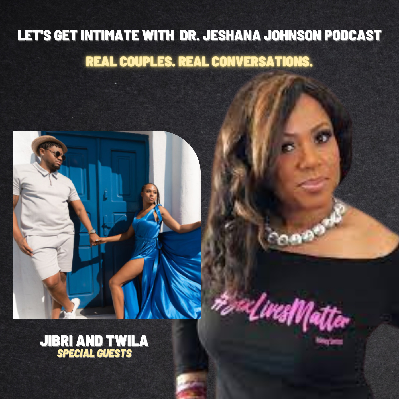 Real Couples. Real Conversations. @Got_Intimacy | Special Guests: Jibri and Twila