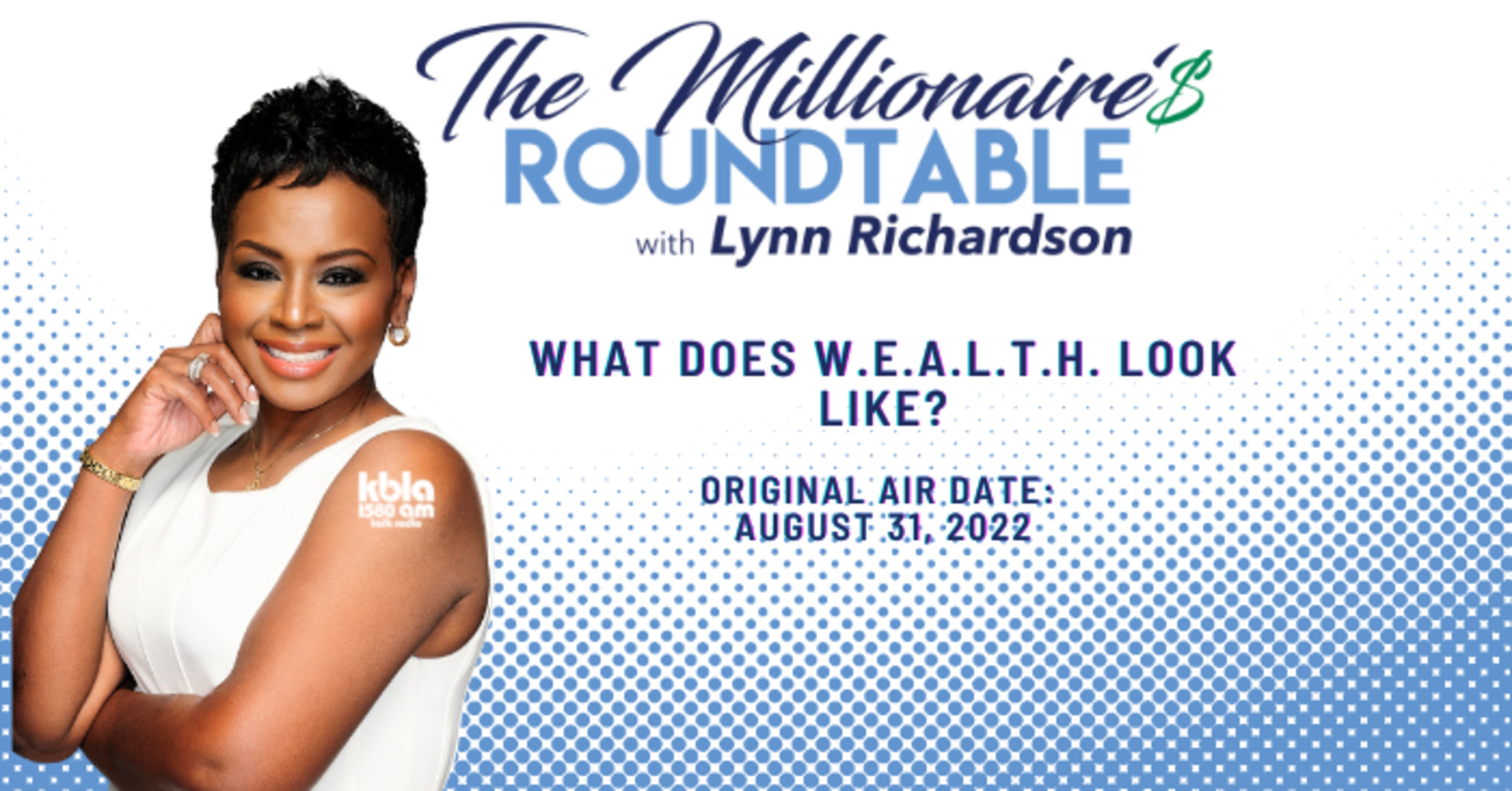 The Millionaires Roundtable with Lynn Richardson