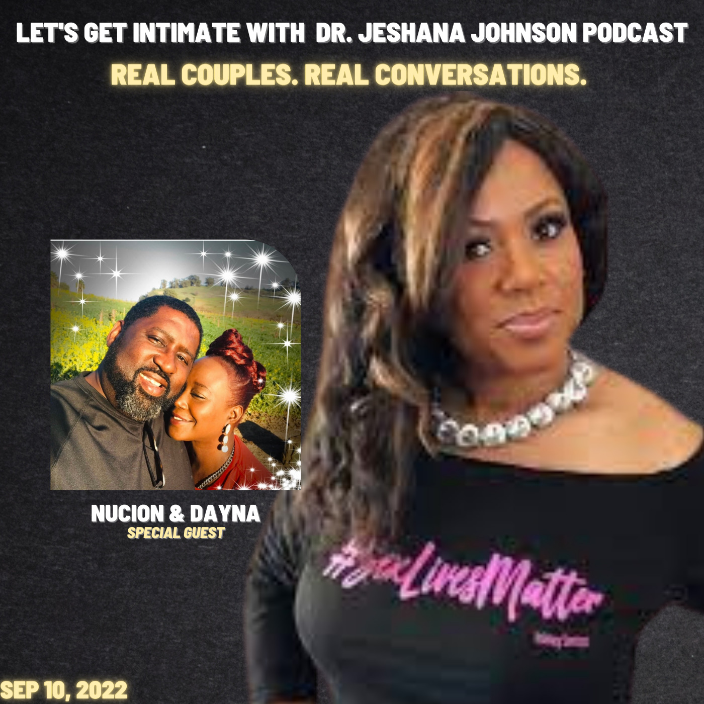 @Got_Intimacy Real Couples.  Real Conversations. Nucion & Dayna | Let's Get Intimate with Dr. Jeshana Johnson