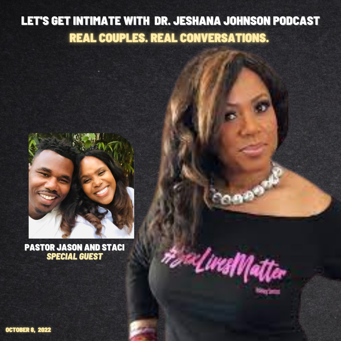 Pastor Jason & Staci - Real Couples. Real Conversations. - Let's Get Intimate with Dr. Jeshana Johnson