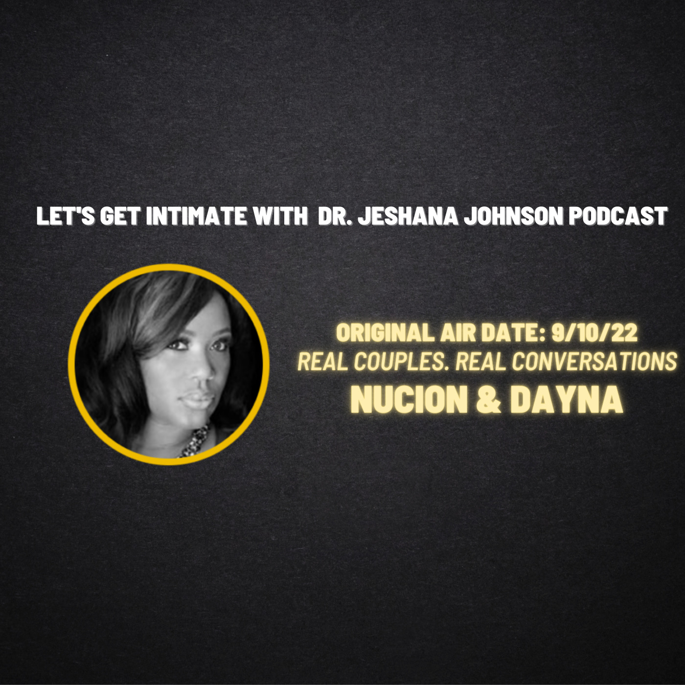 Nucion and Dayna - Real Couples. Real Conversations. | @Got_Intimacy Let's Get Intimate