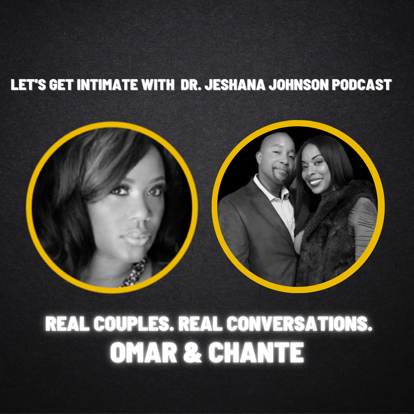 Omar and Chante - Let's Get Intimate with Dr. Jeshana Johnson