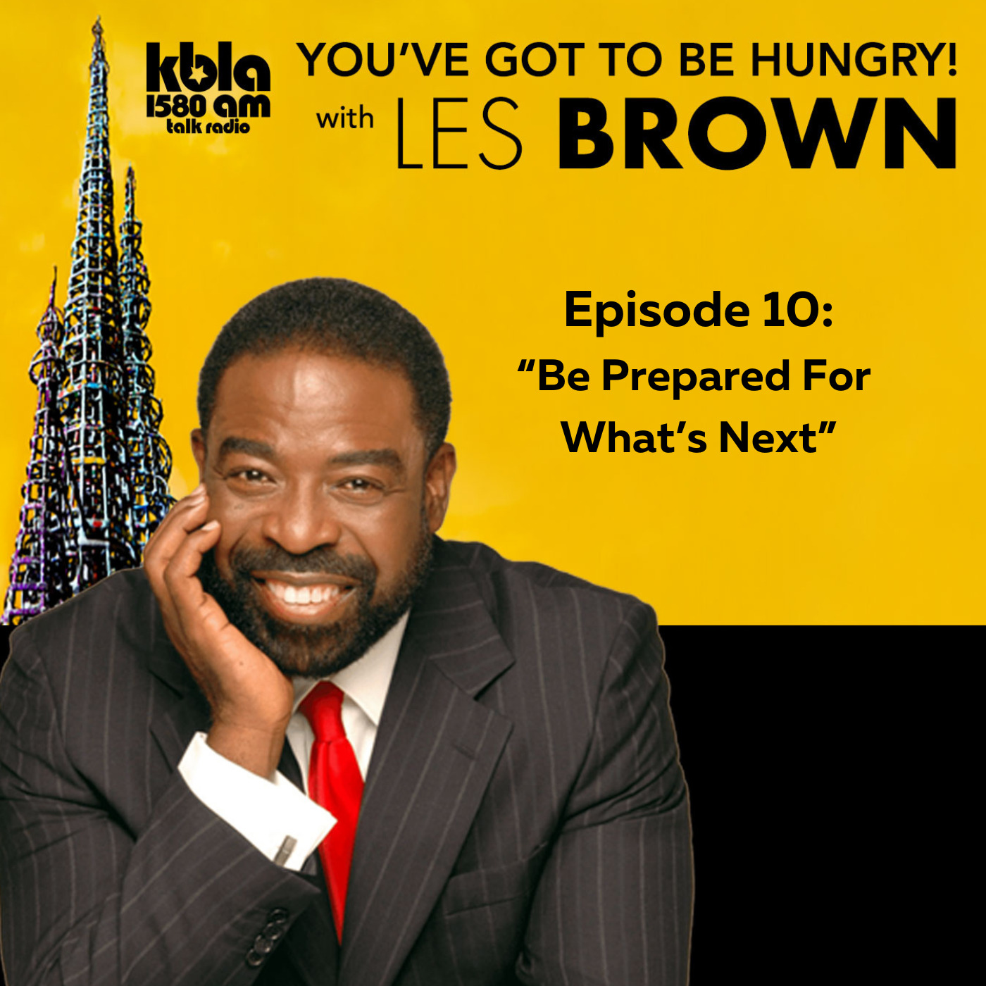Episode 10: Be Prepared For  What’s Next