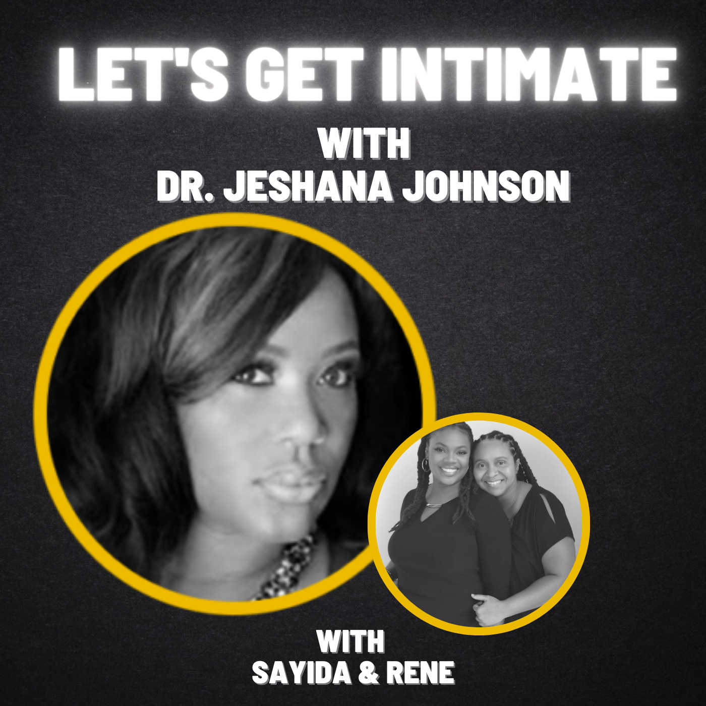 Sayida & Rene - Real Couples. Real Conversations | @Get_Intimacy. Let's Get Intimate with Dr. Jeshana Johnson