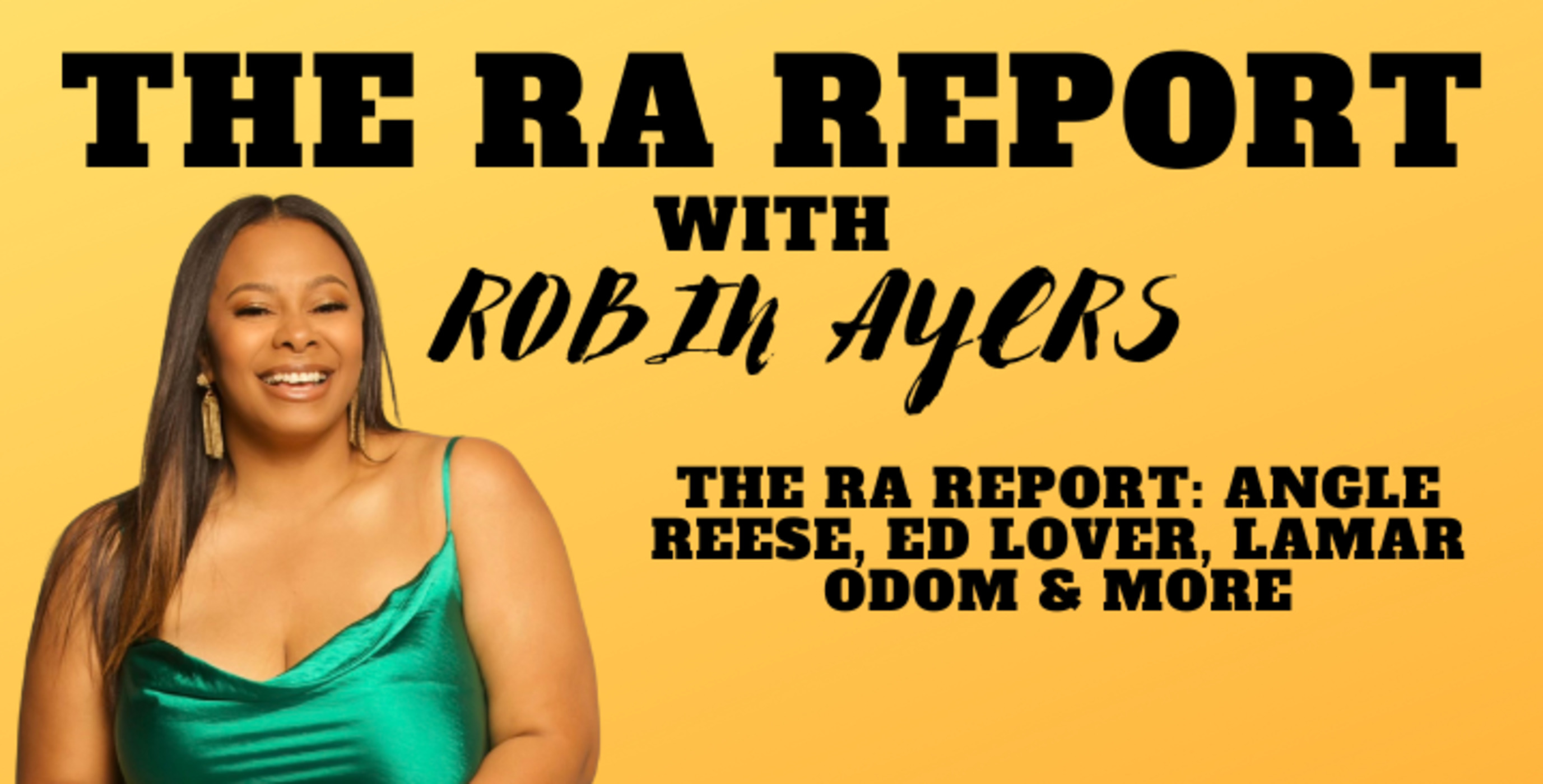 The RA Report with Robin Ayers
