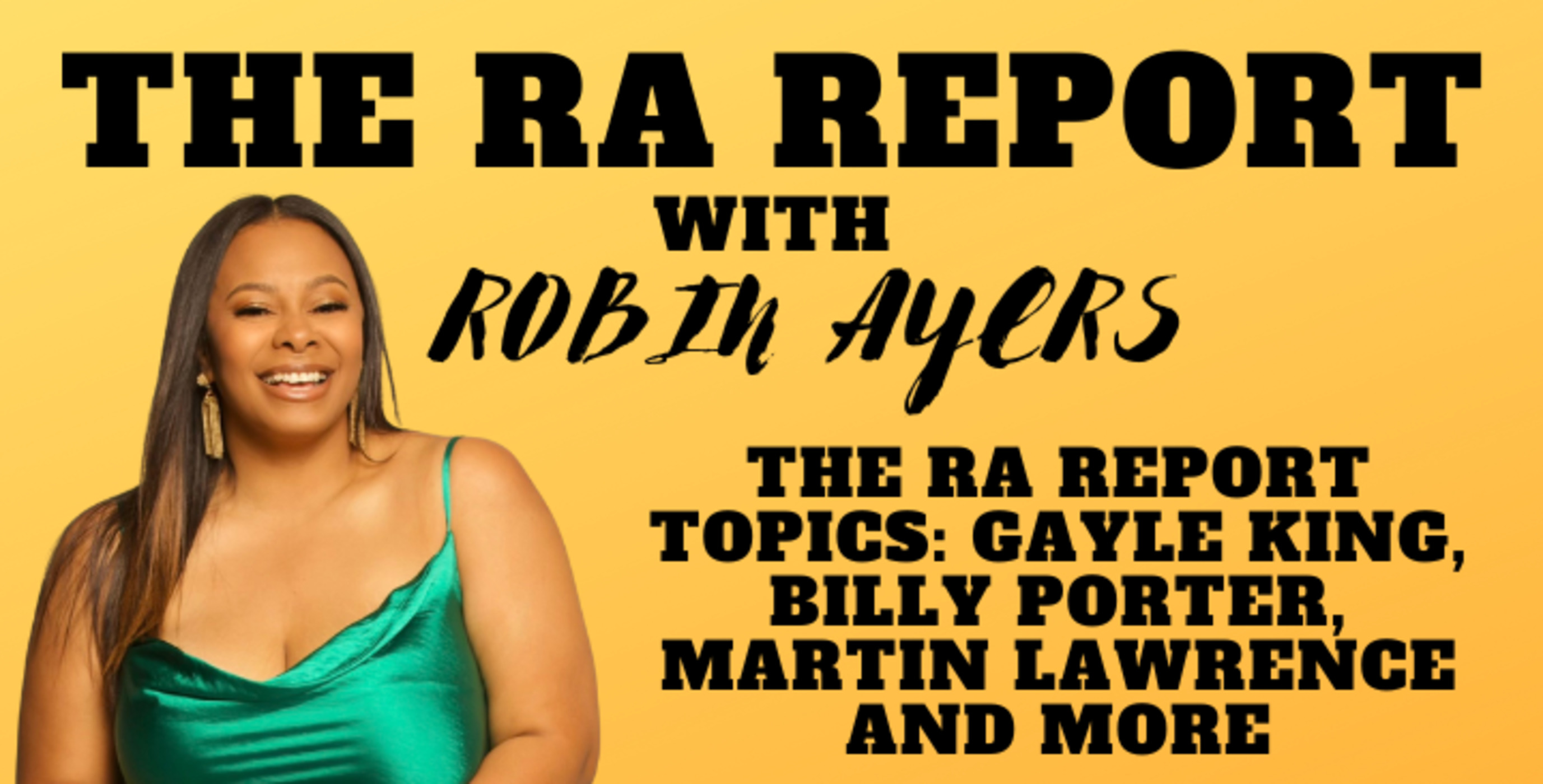 The RA Report with Robin Ayers