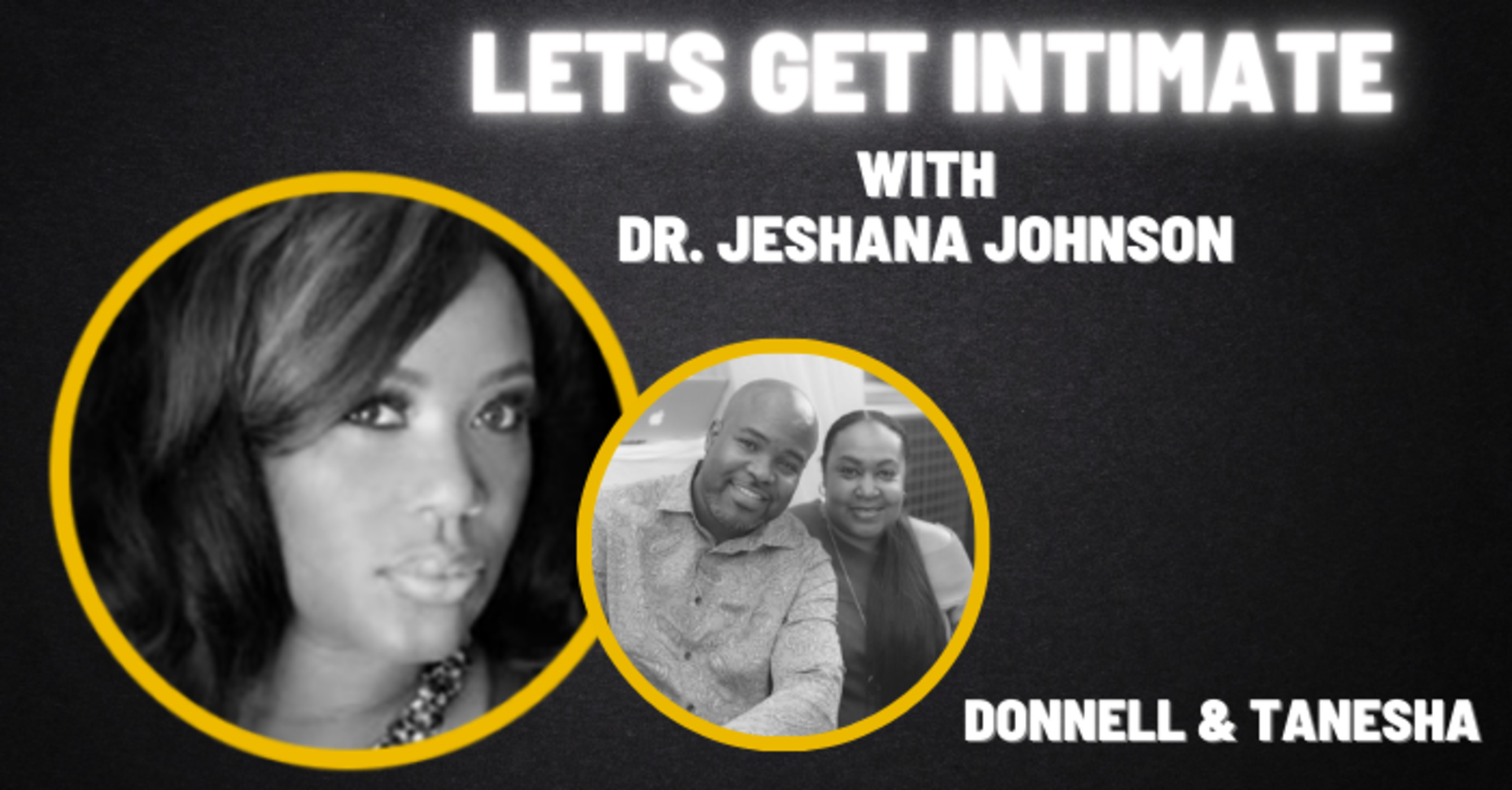 Donnell & Tanesha. Real Couple | Real Conversations @Getintimacy