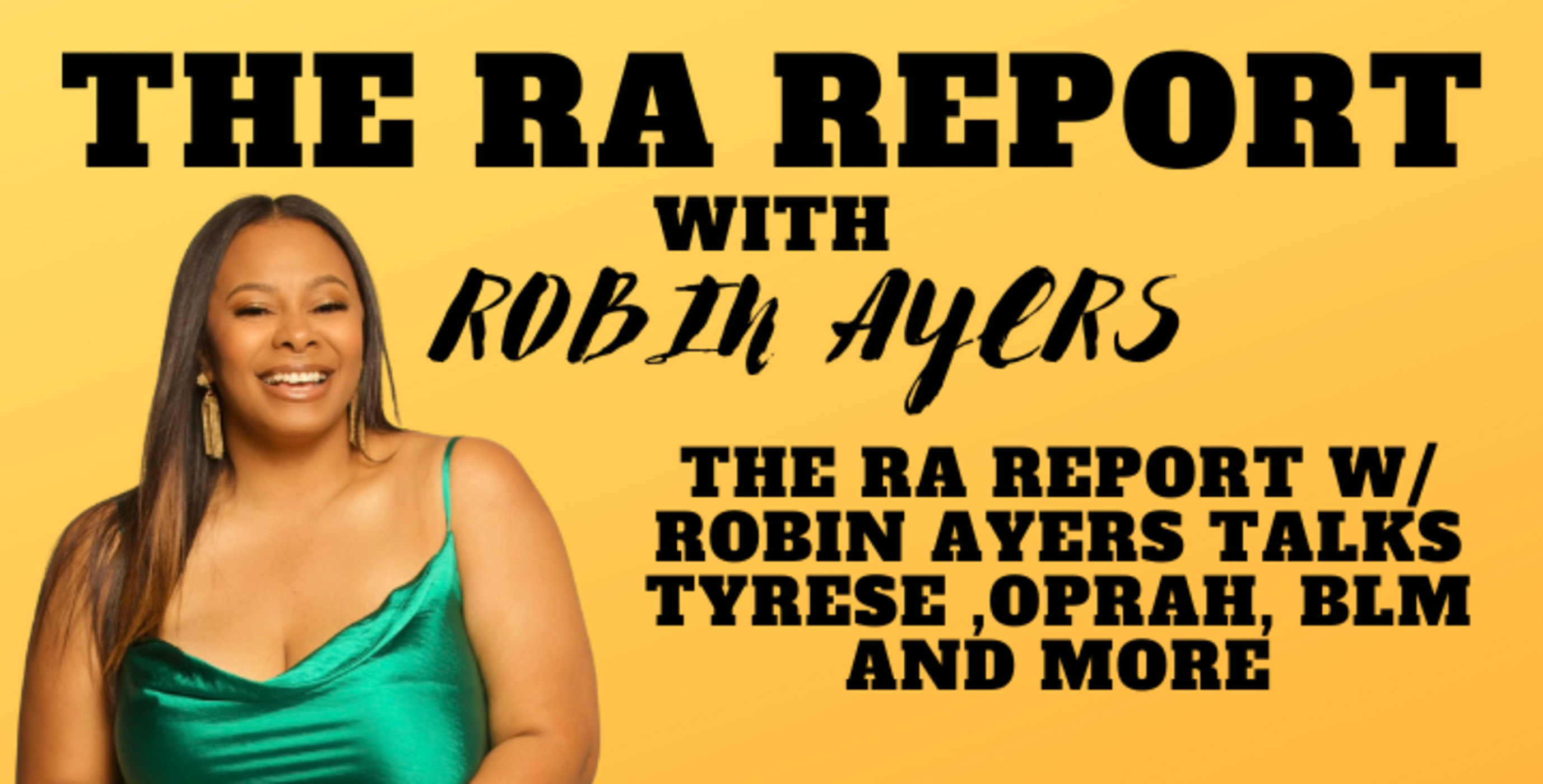 The RA Report with Robin Ayers