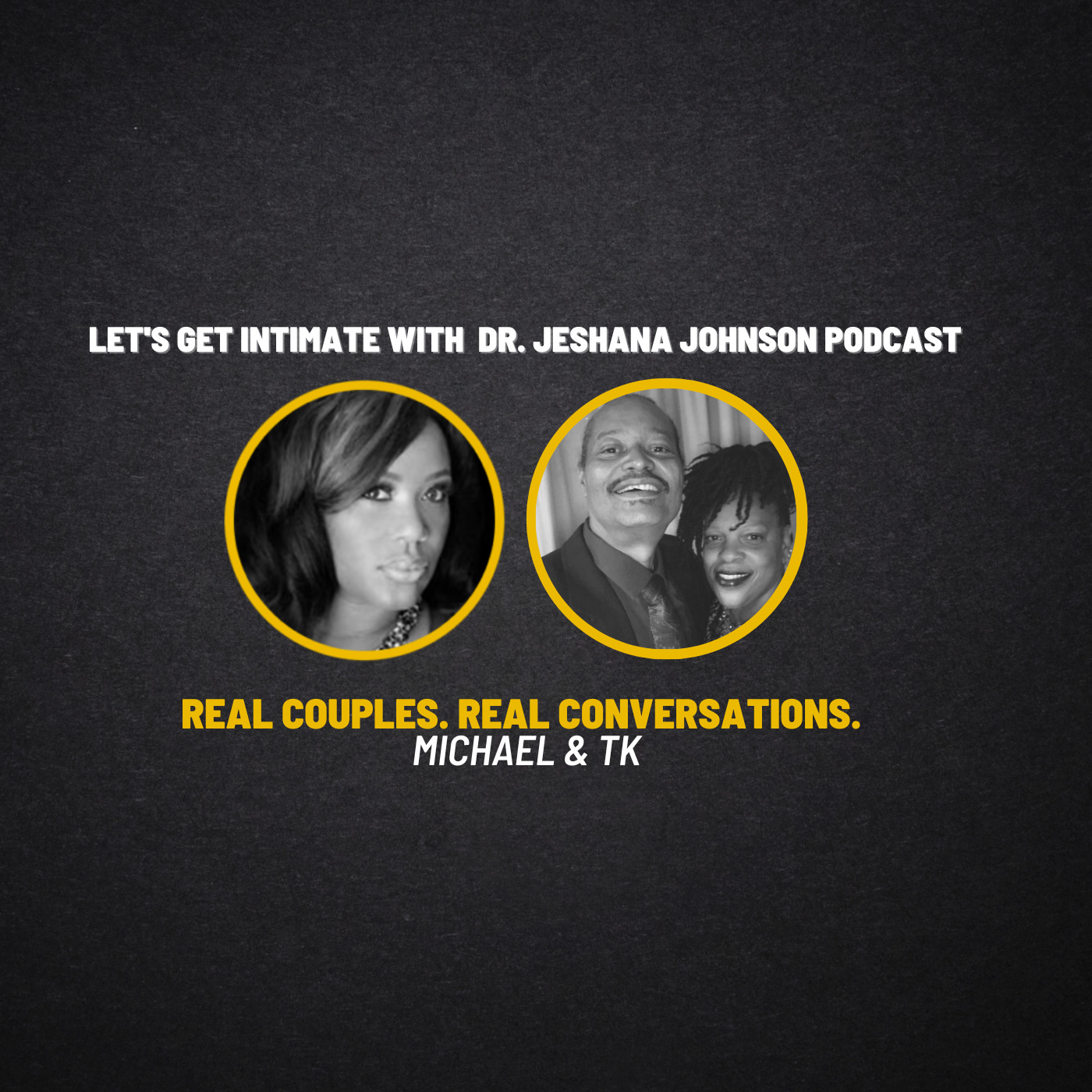 Real Couples. Real Conversations. | Michael & TK