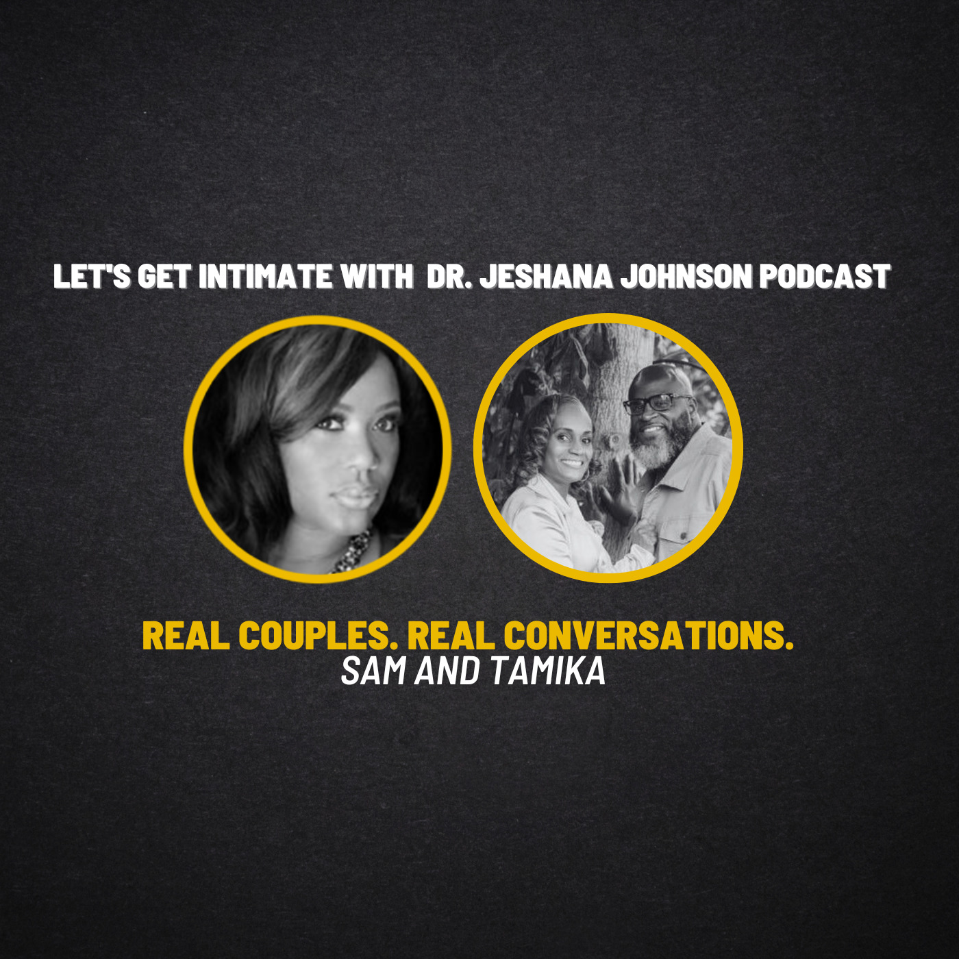 Real Couples. Real Conversations. | Sam and Tamika