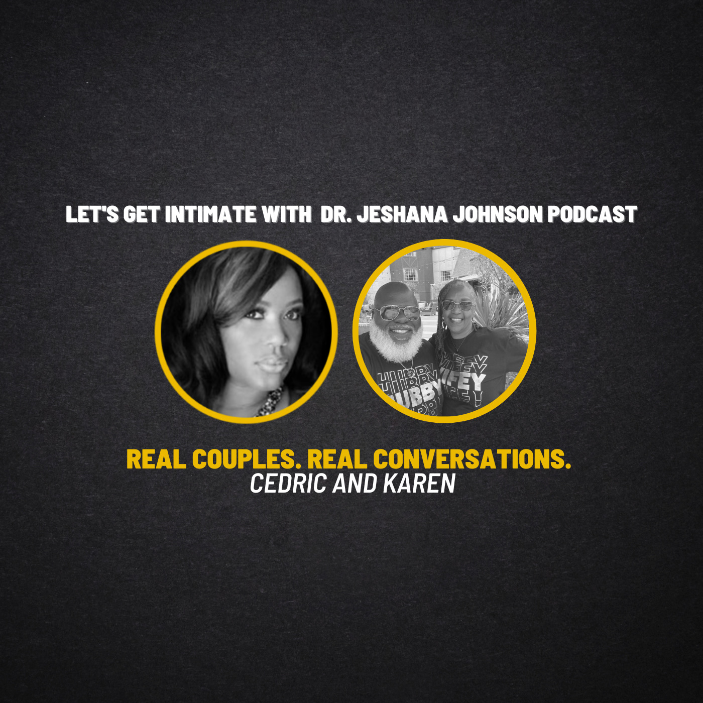 Real Couples.  Real Conversations  with Cedric and Karen