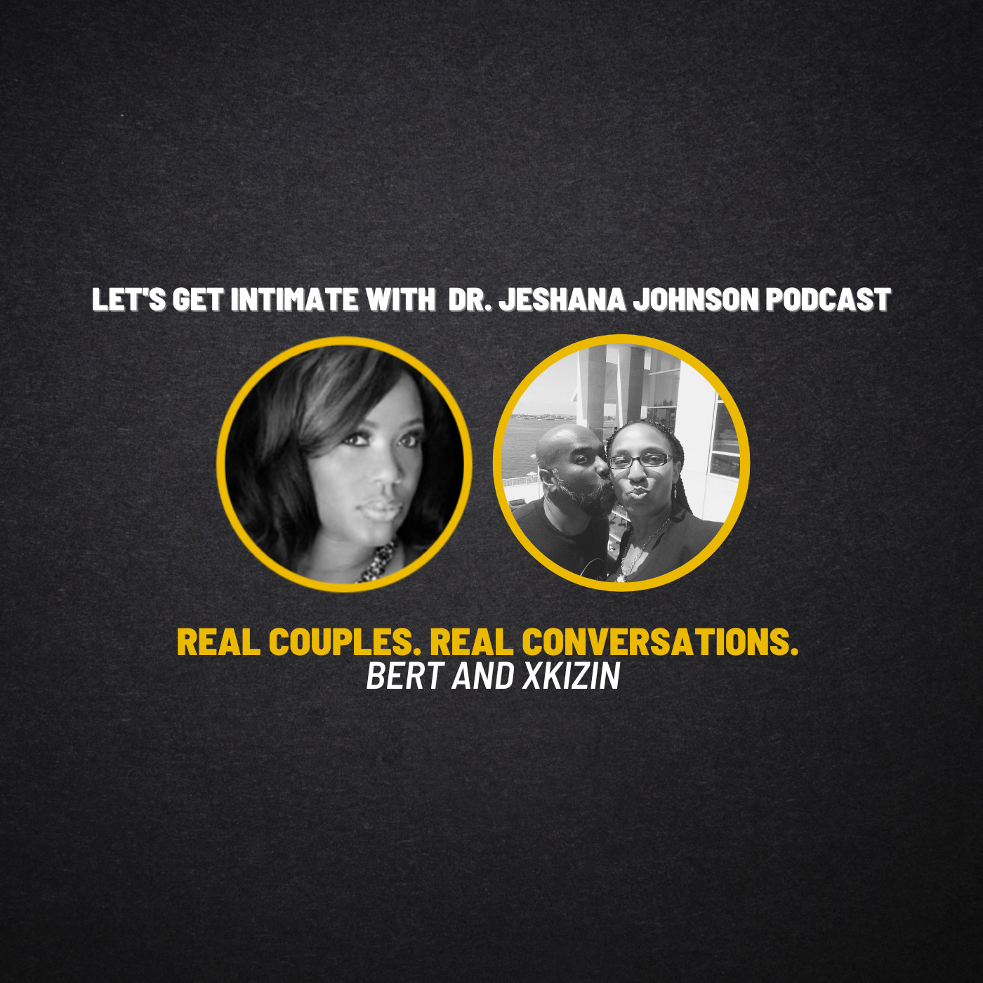 Real Couples. Real Conversations with Bert and Xkizin.Real Couples. Real Conversations with Bert and Xkizin.