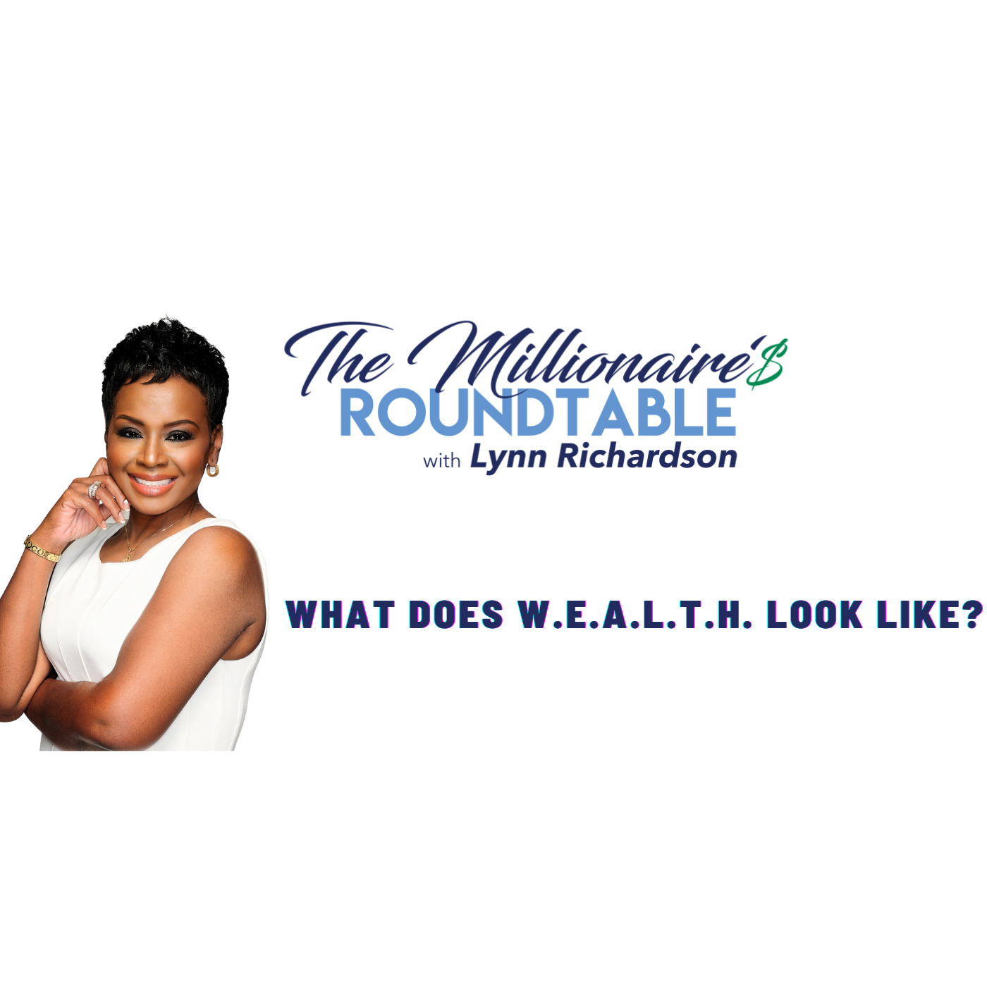 What Does W.E.A.L.T.H. Look Like?