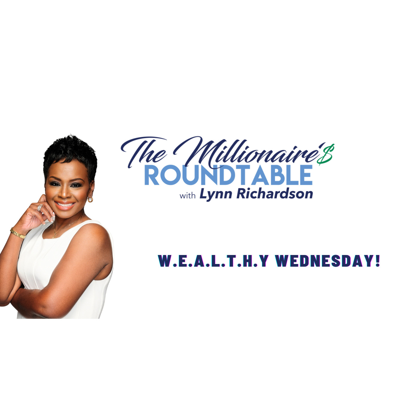 W.E.A.L.T.H.y Wednesday!