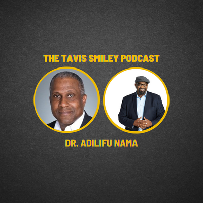 Dr. Adilifu Nama joins Tavis Smiley