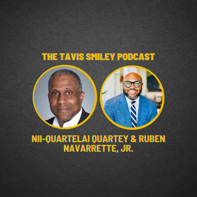 Nii-Quartelai Quartey and Ruben Navarrette, Jr. join Tavis Smiley