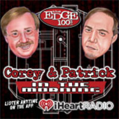 Corey & Patrick - Show Podcast - Fri. - 04/08/22