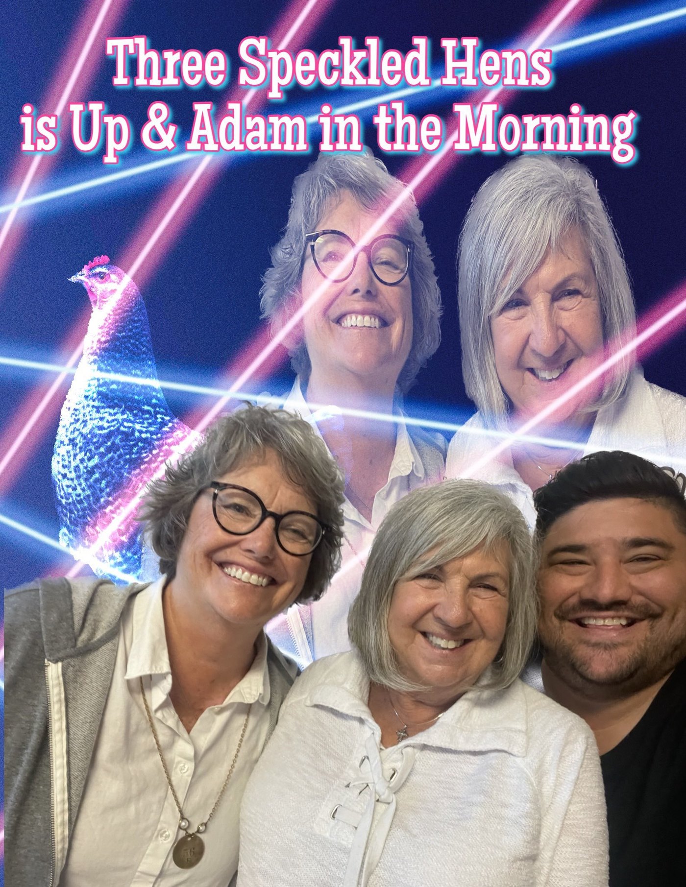 Three Speckled Hens is Up & Adam in the Morning! episode artwork