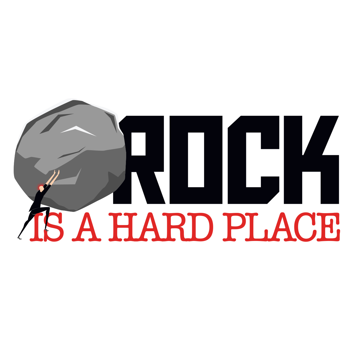 Rock Is A Hard Place