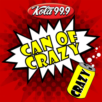 KOLA Can of Crazy best of week of 1.29.2024