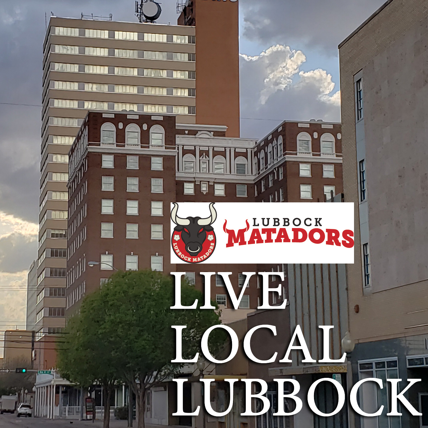 Live Local Lubbock with @LubbockMatadors HC Paul Gilbert & GM Dustin McCorkle episode artwork