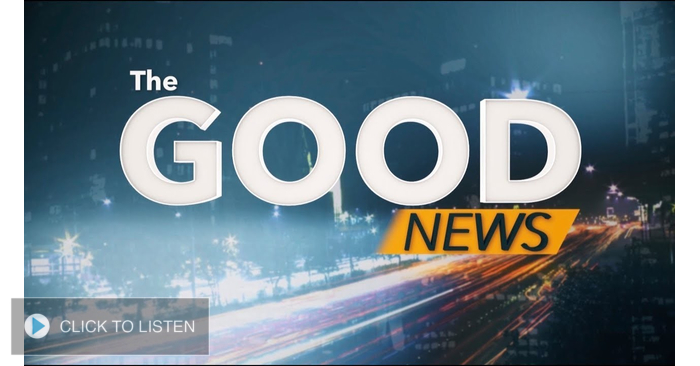 The Good News for a Monday!