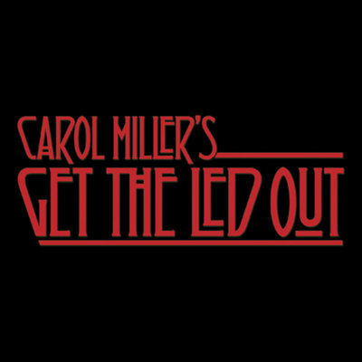 Carol Miller's Get The Led Out-Ep2415 wk of 8apr