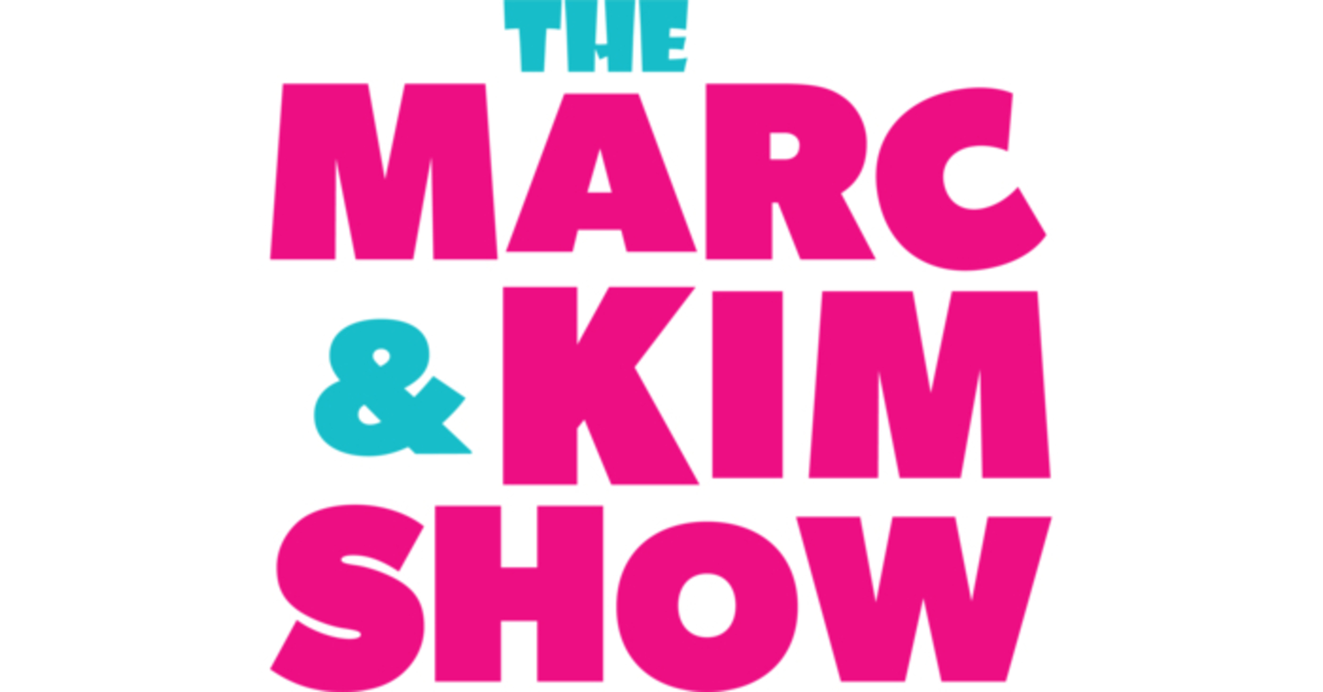 The Marc & Kim Show
